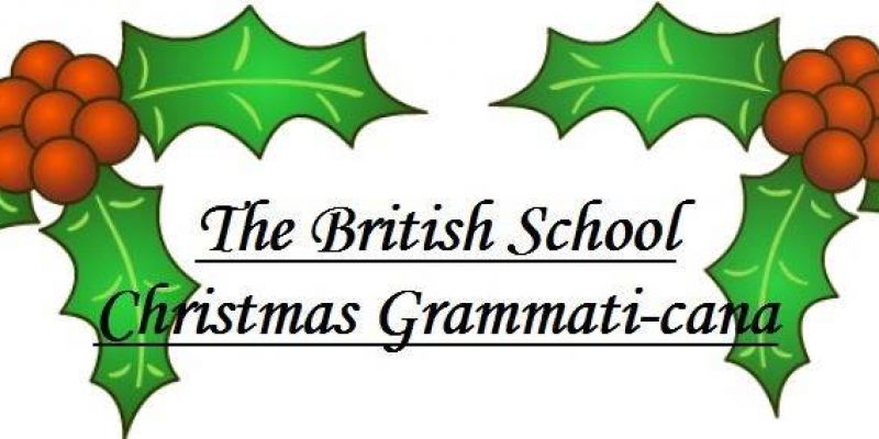 The British School Christmas Grammati-cana